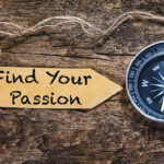 How to Find Purpose and Passion in Your Life