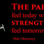 The Pain You Feel Today Will Be the Strength You Need Tomorrow