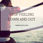 What to Say When You Feel Low